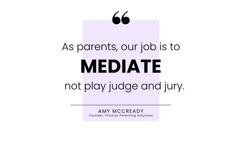 Parenting expert Amy McCready quote on reducing sibling rivalry