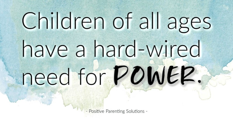 Children of all ages have a hard-wired need for power.
